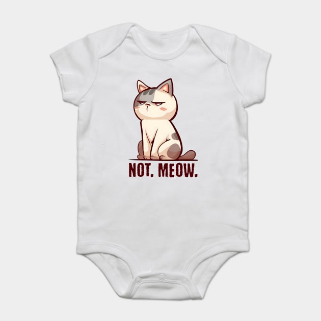 Grouchy Cat says Not Meow Baby Bodysuit by Luxinda